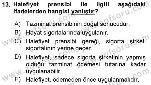 Dış Ticarette Risk Yönetimi Ve Sigortacılık Dersi 2024 - 2025 Yılı (Vize) Ara Sınavı 13. Soru