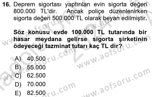 Dış Ticarette Risk Yönetimi Ve Sigortacılık Dersi 2024 - 2025 Yılı (Vize) Ara Sınavı 16. Soru