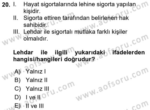 Dış Ticarette Risk Yönetimi Ve Sigortacılık Dersi 2024 - 2025 Yılı (Vize) Ara Sınavı 20. Soru