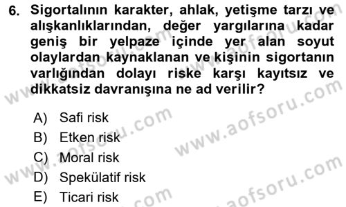 Dış Ticarette Risk Yönetimi Ve Sigortacılık Dersi 2024 - 2025 Yılı (Vize) Ara Sınavı 6. Soru