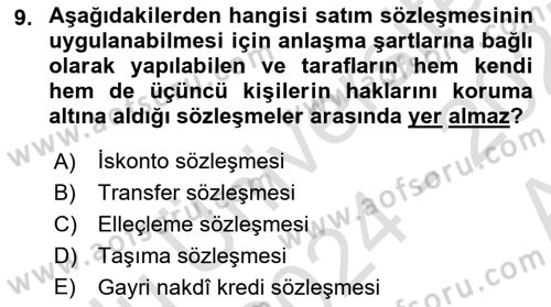 Dış Ticarette Risk Yönetimi Ve Sigortacılık Dersi 2024 - 2025 Yılı (Vize) Ara Sınavı 9. Soru