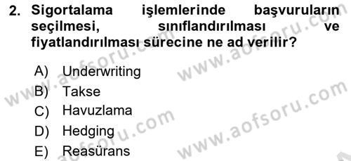 Dış Ticarette Risk Yönetimi Ve Sigortacılık Dersi 2024 - 2025 Yılı (Final) Dönem Sonu Sınav Soruları 2. Soru