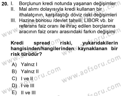 Dış Ticarette Risk Yönetimi Ve Sigortacılık Dersi 2024 - 2025 Yılı (Final) Dönem Sonu Sınav Soruları 20. Soru