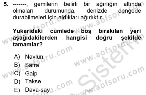 Dış Ticarette Risk Yönetimi Ve Sigortacılık Dersi 2024 - 2025 Yılı (Final) Dönem Sonu Sınav Soruları 5. Soru