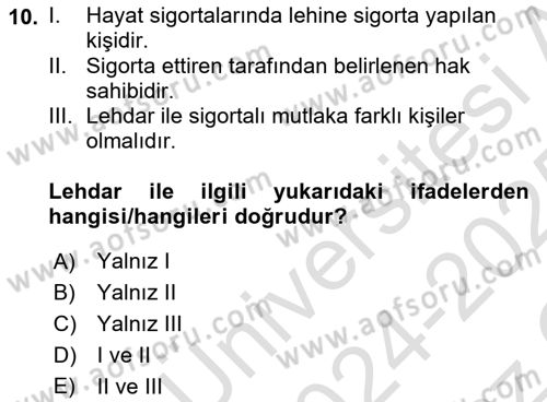 Dış Ticarette Risk Yönetimi Ve Sigortacılık Dersi 2024 - 2025 Yılı Yaz Okulu Sınav Soruları 10. Soru