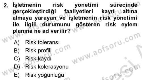 Dış Ticarette Risk Yönetimi Ve Sigortacılık Dersi 2024 - 2025 Yılı Yaz Okulu Sınav Soruları 2. Soru