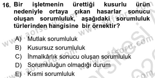 Dış Ticarette Risk Yönetimi Ve Sigortacılık Dersi 2025 - 2026 Yılı (Vize) Ara Sınav Soruları 16. Soru