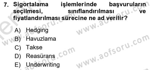 Dış Ticarette Risk Yönetimi Ve Sigortacılık Dersi 2025 - 2026 Yılı (Vize) Ara Sınav Soruları 7. Soru