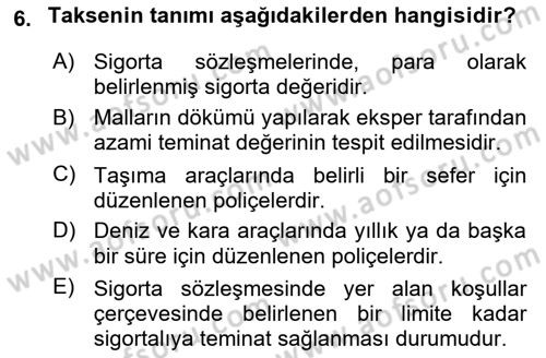 Dış Ticarette Risk Yönetimi Ve Sigortacılık Dersi 2025 - 2026 Yılı (Final) Dönem Sonu Sınav Soruları 6. Soru