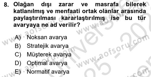 Dış Ticarette Risk Yönetimi Ve Sigortacılık Dersi 2025 - 2026 Yılı (Final) Dönem Sonu Sınav Soruları 8. Soru