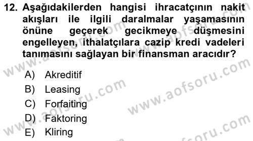 Dış Ticaret İşlemleri Ve Belgeleri Dersi 2016 - 2017 Yılı (Vize) Ara Sınav Soruları 12. Soru