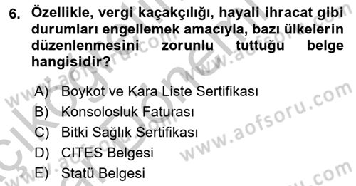 Dış Ticaret İşlemleri Ve Belgeleri Dersi 2016 - 2017 Yılı (Vize) Ara Sınav Soruları 6. Soru