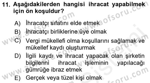 Dış Ticaret İşlemleri Ve Belgeleri Dersi 2017 - 2018 Yılı (Vize) Ara Sınav Soruları 11. Soru