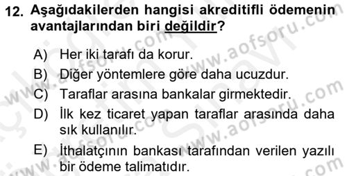 Dış Ticaret İşlemleri Ve Belgeleri Dersi 2017 - 2018 Yılı (Vize) Ara Sınav Soruları 12. Soru