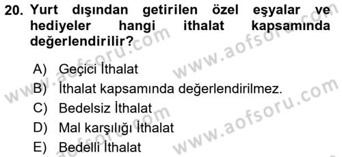 Dış Ticaret İşlemleri Ve Belgeleri Dersi 2017 - 2018 Yılı (Vize) Ara Sınav Soruları 20. Soru