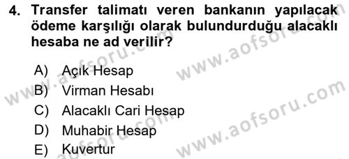 Dış Ticaret İşlemleri Ve Belgeleri Dersi 2017 - 2018 Yılı (Vize) Ara Sınav Soruları 4. Soru