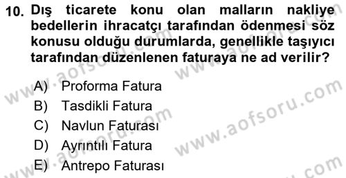 Dış Ticaret İşlemleri Ve Belgeleri Dersi 2018 - 2019 Yılı (Vize) Ara Sınav Soruları 10. Soru