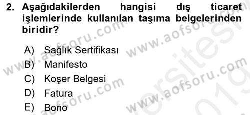 Dış Ticaret İşlemleri Ve Belgeleri Dersi 2018 - 2019 Yılı (Final) Dönem Sonu Sınav Soruları 2. Soru