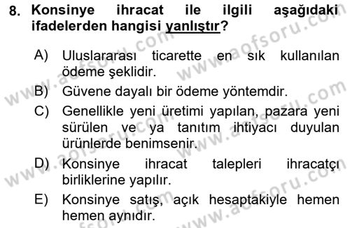 Dış Ticaret İşlemleri Ve Belgeleri Dersi 2018 - 2019 Yılı (Final) Dönem Sonu Sınavı 8. Soru