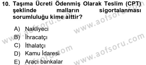 Dış Ticaret İşlemleri ve Belgeleri Dersi 2016 - 2017 Yılı 3 Ders Sınav Soruları 10. Soru