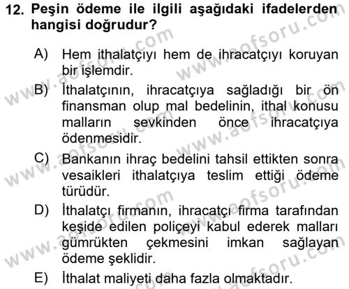 Dış Ticaret İşlemleri ve Belgeleri Dersi 2016 - 2017 Yılı 3 Ders Sınav Soruları 12. Soru
