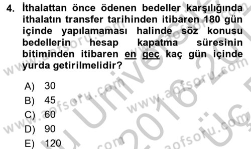 Dış Ticaret İşlemleri ve Belgeleri Dersi 2016 - 2017 Yılı 3 Ders Sınav Soruları 4. Soru