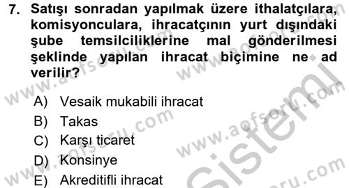 Dış Ticaret İşlemleri ve Belgeleri Dersi 2016 - 2017 Yılı 3 Ders Sınav Soruları 7. Soru