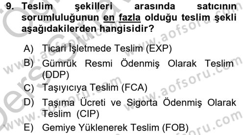 Dış Ticaret İşlemleri ve Belgeleri Dersi 2016 - 2017 Yılı 3 Ders Sınav Soruları 9. Soru