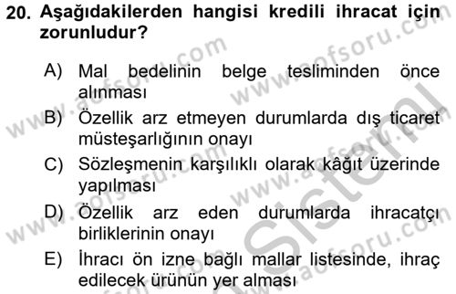 Dış Ticaret İşlemleri ve Belgeleri Dersi 2016 - 2017 Yılı (Vize) Ara Sınav Soruları 20. Soru