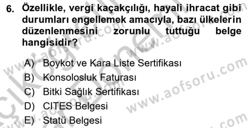 Dış Ticaret İşlemleri ve Belgeleri Dersi 2016 - 2017 Yılı (Vize) Ara Sınav Soruları 6. Soru