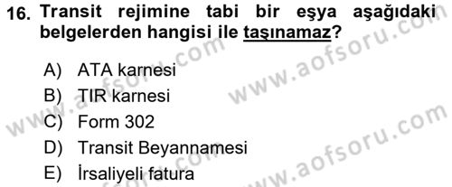 Dış Ticaret İşlemleri ve Belgeleri Dersi 2016 - 2017 Yılı (Final) Dönem Sonu Sınavı 16. Soru