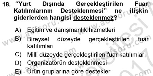 Dış Ticaret İşlemleri ve Belgeleri Dersi 2016 - 2017 Yılı (Final) Dönem Sonu Sınavı 18. Soru