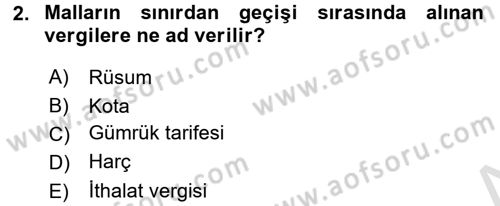 Dış Ticaret İşlemleri ve Belgeleri Dersi 2016 - 2017 Yılı (Final) Dönem Sonu Sınavı 2. Soru