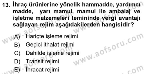 Dış Ticaret İşlemleri ve Belgeleri Dersi 2017 - 2018 Yılı 3 Ders Sınav Soruları 13. Soru