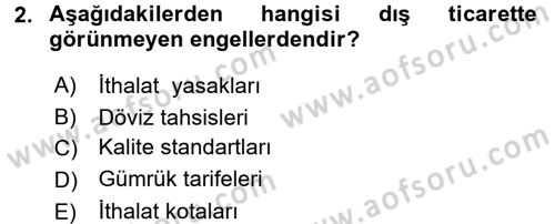 Dış Ticaret İşlemleri ve Belgeleri Dersi 2017 - 2018 Yılı 3 Ders Sınav Soruları 2. Soru
