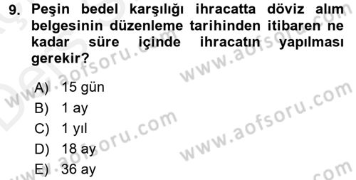 Dış Ticaret İşlemleri ve Belgeleri Dersi 2017 - 2018 Yılı 3 Ders Sınav Soruları 9. Soru