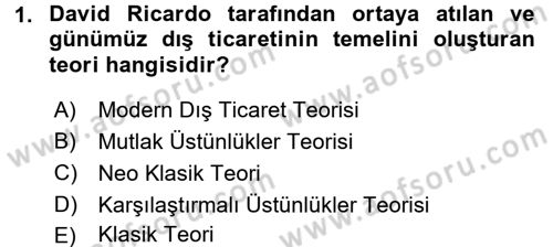 Dış Ticaret İşlemleri ve Belgeleri Dersi 2017 - 2018 Yılı (Vize) Ara Sınav Soruları 1. Soru