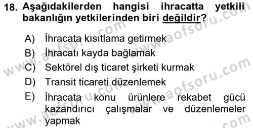 Dış Ticaret İşlemleri ve Belgeleri Dersi 2017 - 2018 Yılı (Vize) Ara Sınav Soruları 18. Soru