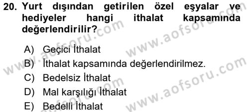Dış Ticaret İşlemleri ve Belgeleri Dersi 2017 - 2018 Yılı (Vize) Ara Sınav Soruları 20. Soru