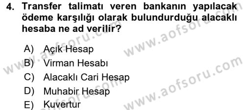 Dış Ticaret İşlemleri ve Belgeleri Dersi 2017 - 2018 Yılı (Vize) Ara Sınav Soruları 4. Soru