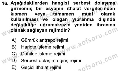 Dış Ticaret İşlemleri ve Belgeleri Dersi 2017 - 2018 Yılı (Final) Dönem Sonu Sınav Soruları 16. Soru