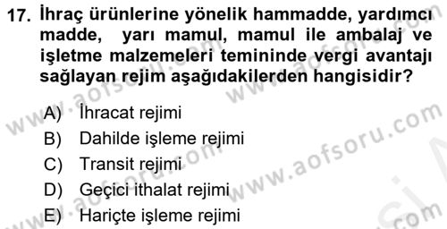 Dış Ticaret İşlemleri ve Belgeleri Dersi 2017 - 2018 Yılı (Final) Dönem Sonu Sınav Soruları 17. Soru