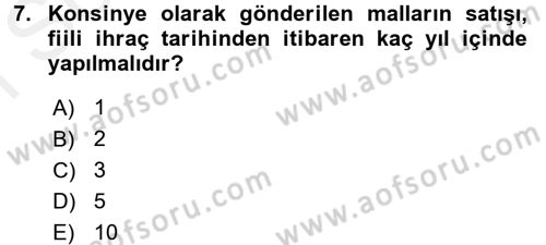 Dış Ticaret İşlemleri ve Belgeleri Dersi 2017 - 2018 Yılı (Final) Dönem Sonu Sınav Soruları 7. Soru