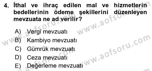 Dış Ticaret İşlemleri ve Belgeleri Dersi 2018 - 2019 Yılı (Vize) Ara Sınavı 4. Soru