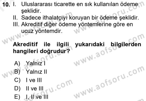 Dış Ticaret İşlemleri ve Belgeleri Dersi 2018 - 2019 Yılı (Final) Dönem Sonu Sınav Soruları 10. Soru