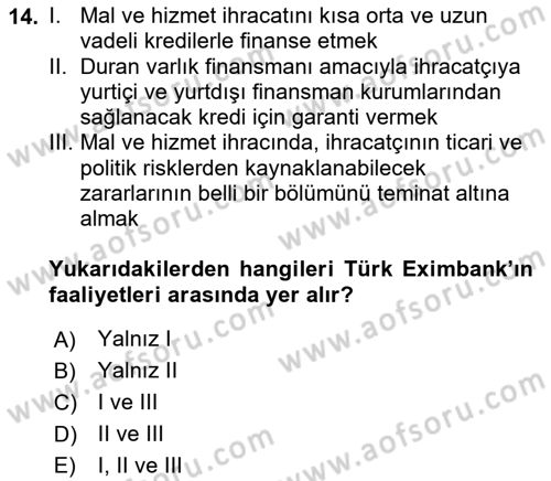Dış Ticaret İşlemleri ve Belgeleri Dersi 2018 - 2019 Yılı (Final) Dönem Sonu Sınav Soruları 14. Soru