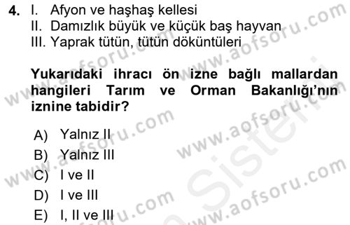 Dış Ticaret İşlemleri ve Belgeleri Dersi 2018 - 2019 Yılı (Final) Dönem Sonu Sınav Soruları 4. Soru