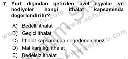 Dış Ticaret İşlemleri ve Belgeleri Dersi 2018 - 2019 Yılı Yaz Okulu Sınavı 7. Soru