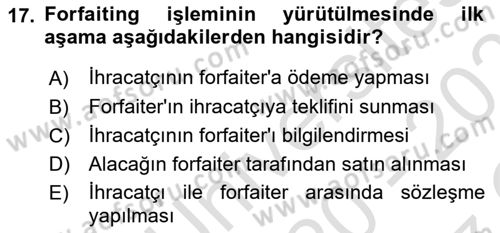 Dış Ticaret İşlemleri ve Belgeleri Dersi 2020 - 2021 Yılı Yaz Okulu Sınav Soruları 17. Soru