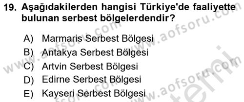 Dış Ticaret İşlemleri ve Belgeleri Dersi 2020 - 2021 Yılı Yaz Okulu Sınav Soruları 19. Soru